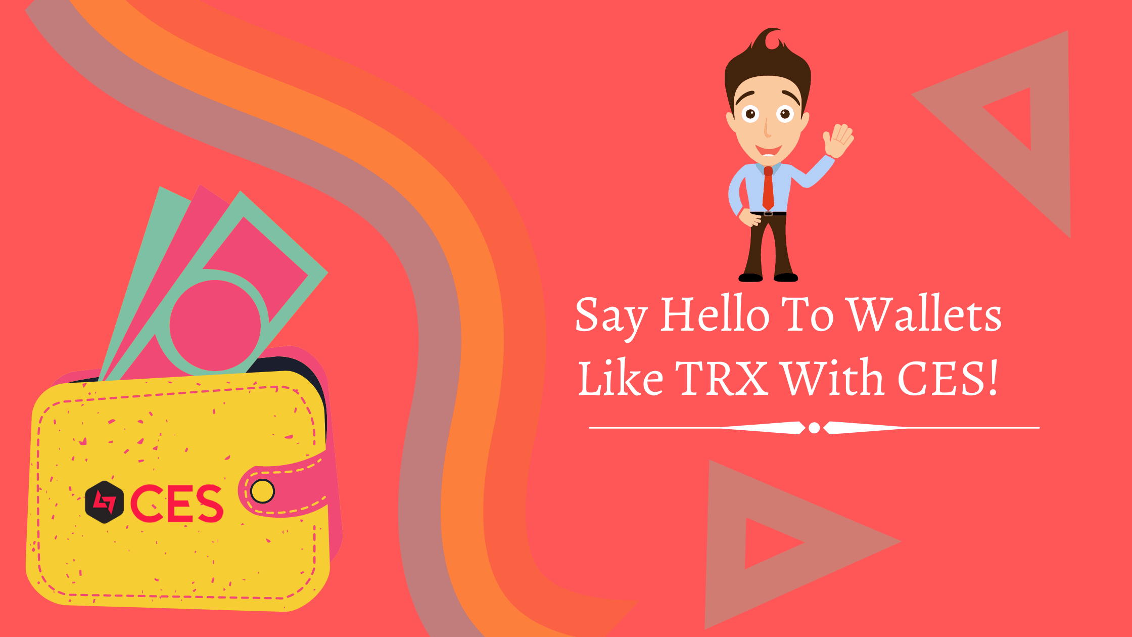 Launch an all inclusive wallet like TRX with CES