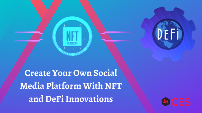 Create Your Own Own Social Media Platform with NFT and DeFi Innovations (1)