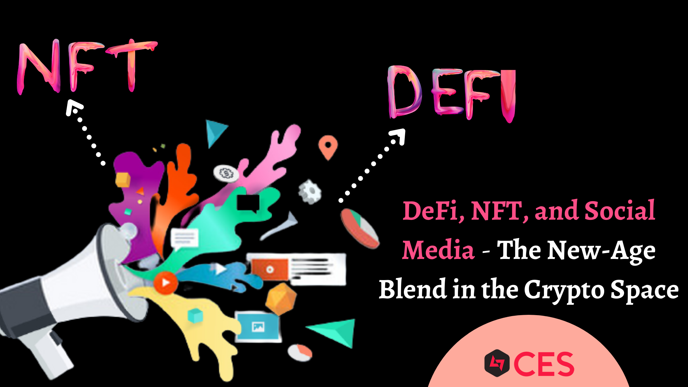 DeFi, NFT, and Social Media – The New-Age Blend in the Crypto Space DeFi, NFT, and Social Media - The New-Age Blend in the Crypto Space