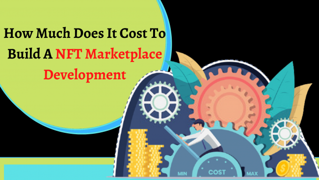 Cost of NFT Marketplace Development