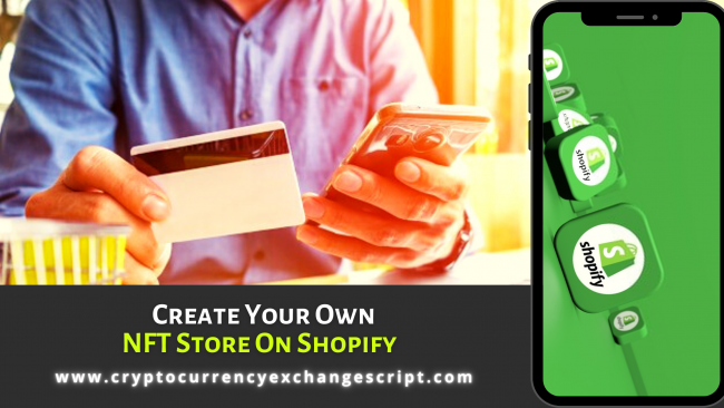 A Guide To Create Your Own NFT Store On Shopify