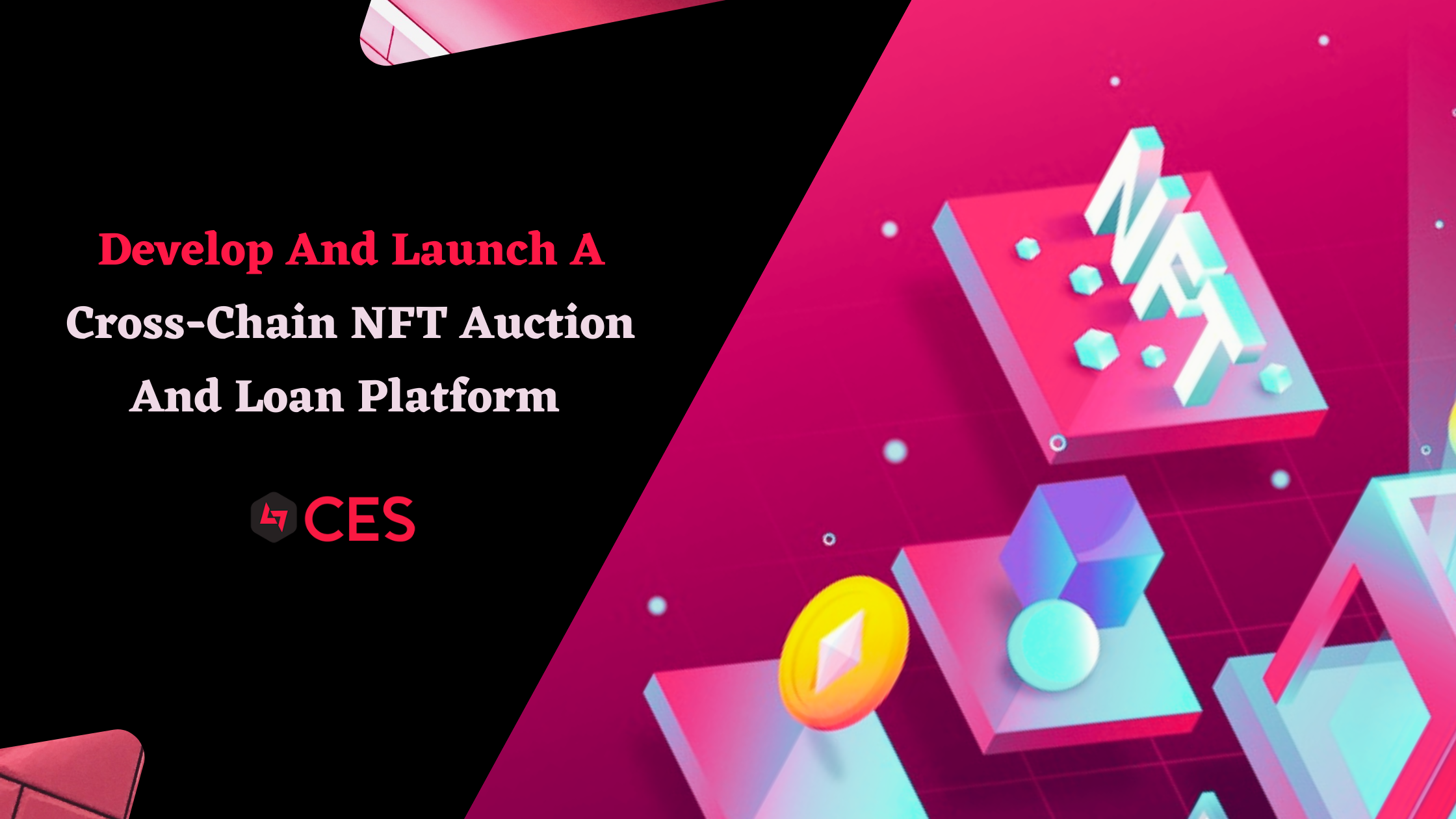 Cross-Chain NFT Auction And Loan Platform