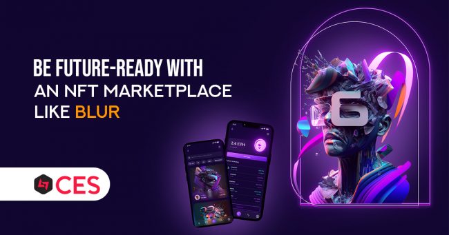 Reasons For an NFT Marketplace Like Blur Becoming Popular!