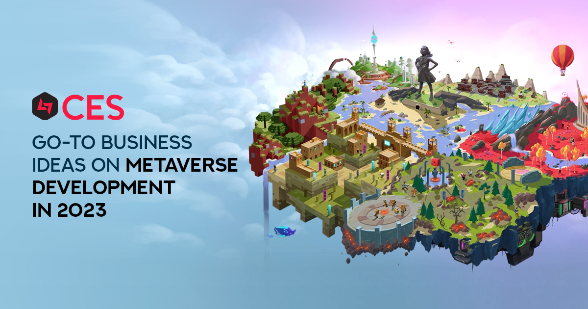 Metaverse Business Options One Should Utilize in 2023!